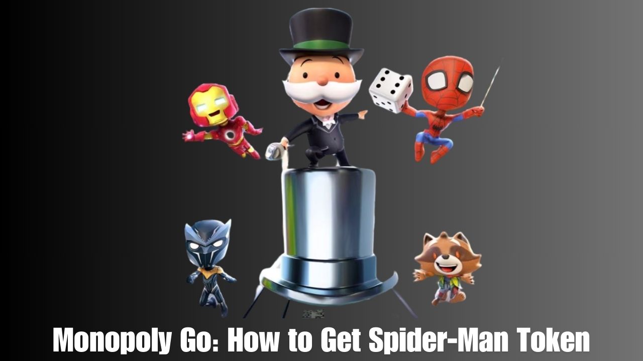 Monopoly Go How to Get Spider-Man Token