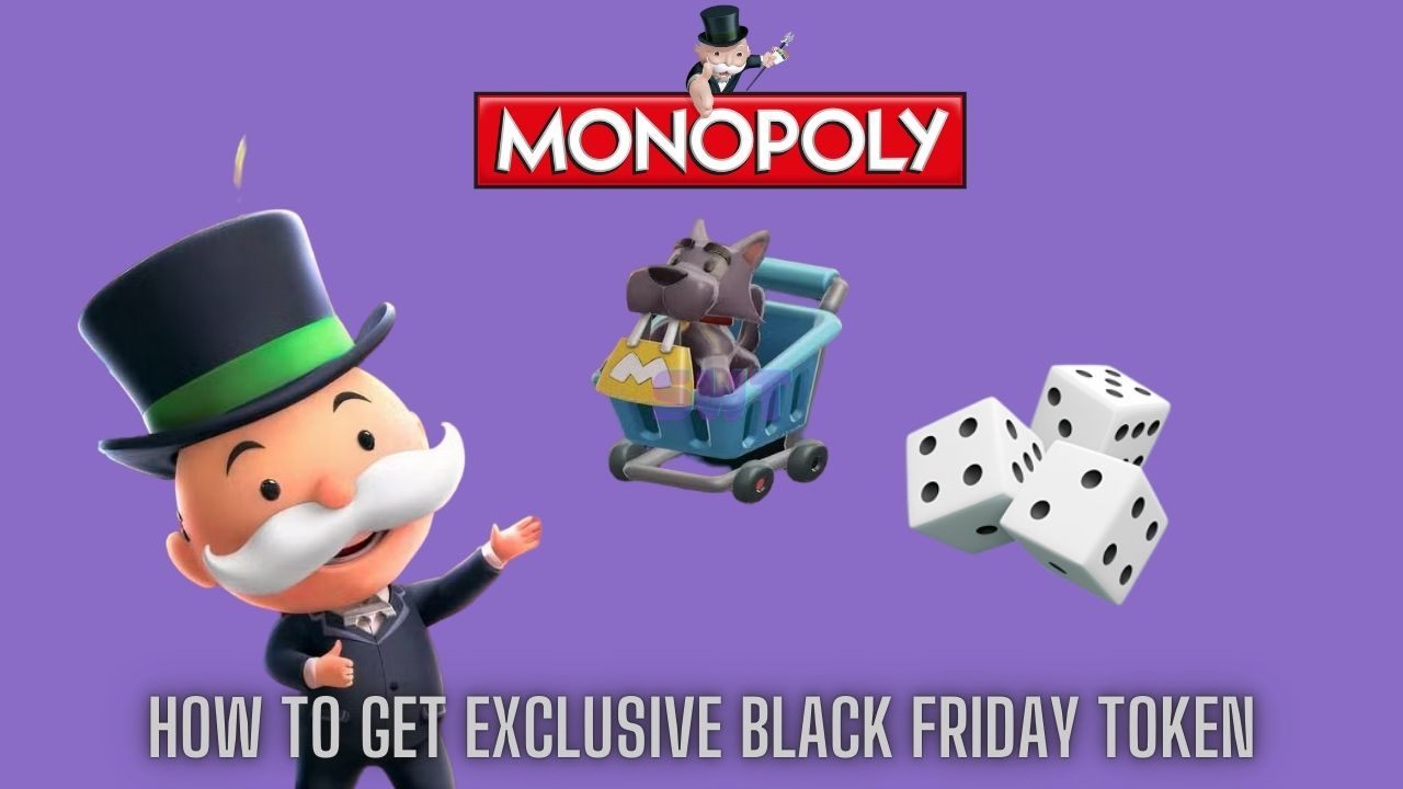 Monopoly GO How to Get Exclusive Black Friday Token