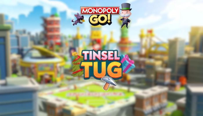 Monopoly GO Tinsel Tug Rewards And Milestones