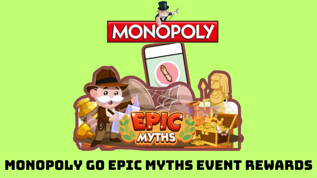 Monopoly Go Epic Myths Event Rewards